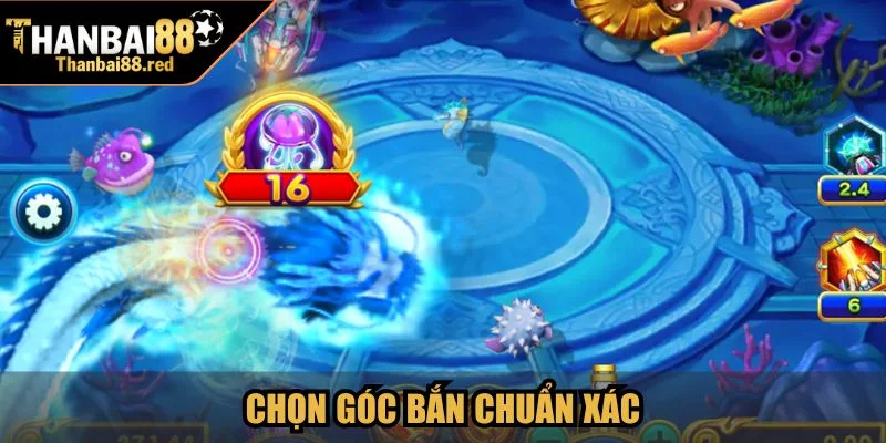 Chọn góc bắn chuẩn xác