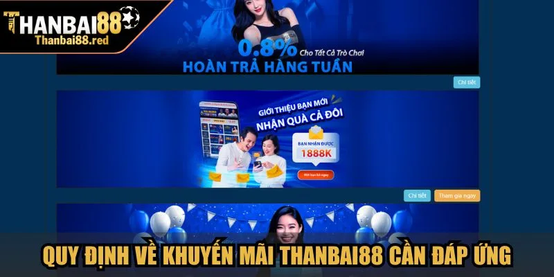 Quy định về chính sách khuyến mãi Thanbai88 cần đáp ứng