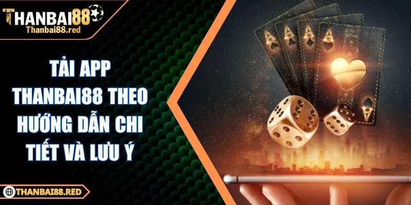 tải app Thanbai88